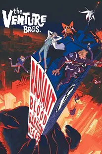 The Venture Bros.: Radiant is the Blood of the Baboon Heart (2023)