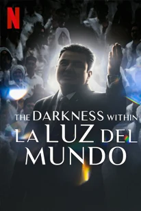 The Darkness within La Luz del Mundo (2023)
